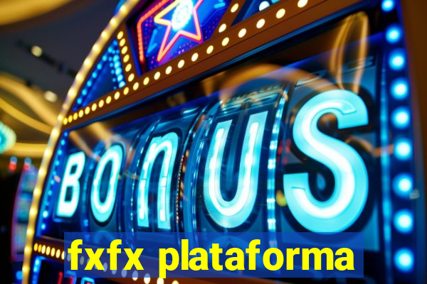 fxfx plataforma